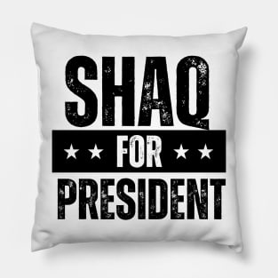 SHAQ FOR PRESIDENT black. Pillow