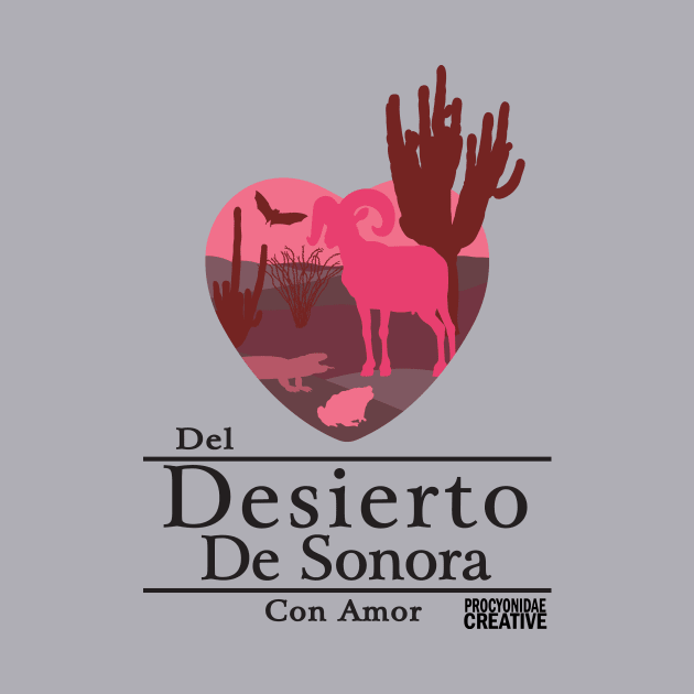 Del Desierto de Sonora Con Amor II by ProcyonidaeCreative