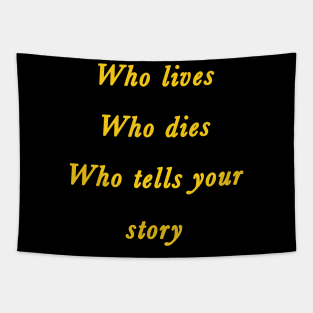 Who tells your story? Tapestry