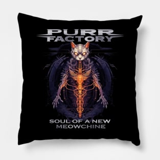 Purr Factory - Soul of a New Meowchine Pillow