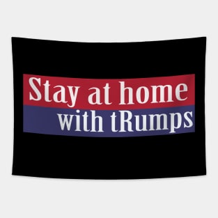 stay at home with trumps Tapestry