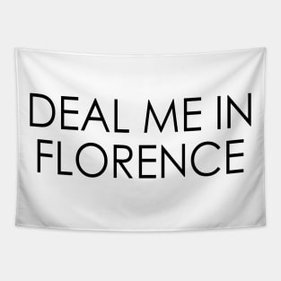 Deal me in Florence - Nursing Tapestry