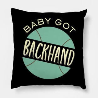 Baby Got Backhand Pillow