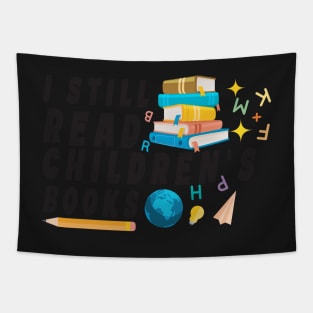 funny i still read childrens book Teacher Gift Tapestry