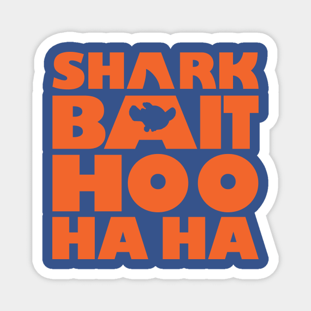 Shark Bait Hoo Ha Ha Magnet by davestl