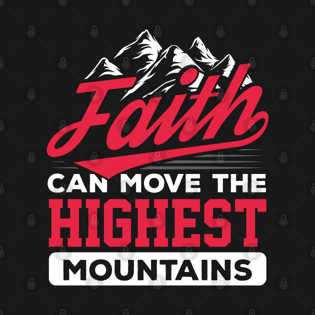 Faith can move mountains, Matthew 17:20 Bible by Caskara