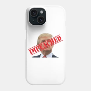 Impeached Phone Case