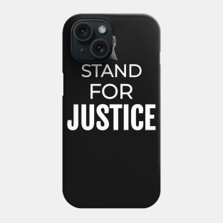 Stand For Justice Phone Case