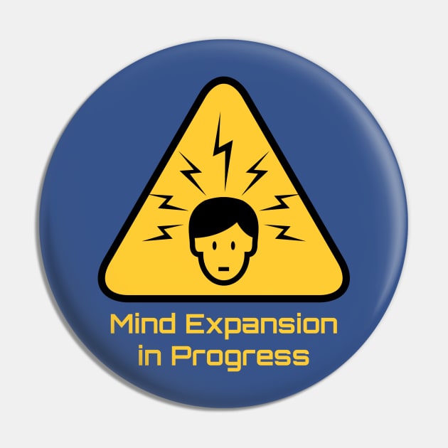 Mind Expansion in Progress Pin by Artpunk101