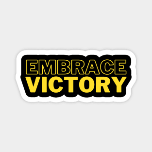 Embrace Victory Magnet