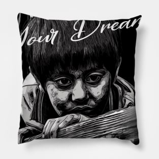 Never Quit dreams Pillow