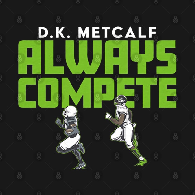 DK Metcalf Always Compete by Chunta_Design