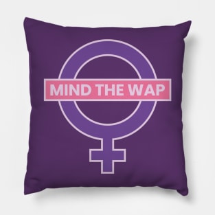 Mind The WAP Pillow