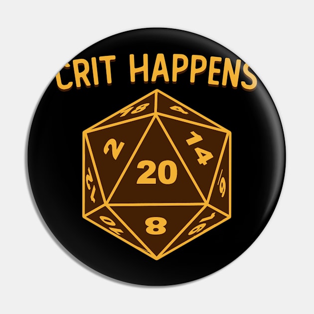 Crit Happens Pin by giovanniiiii