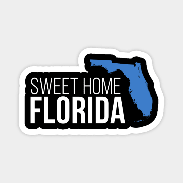 Florida Sweet Home Magnet by Novel_Designs