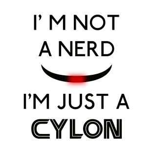 Just cylon T-Shirt