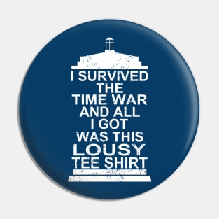 I SURVIVED THE TIME WAR Pin