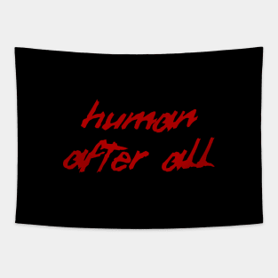 Human after all Tapestry