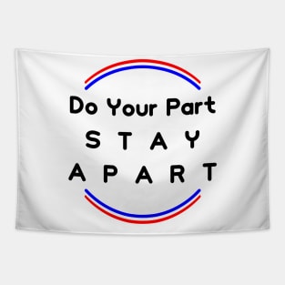 Do Your Part , Stay Apart (support France) Tapestry