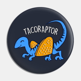 Tacoraptor Cute Funny Dinosaur Taco Gift For Taco Lovers Pin