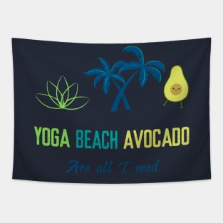 Yoga beach avocado are all I need Tapestry