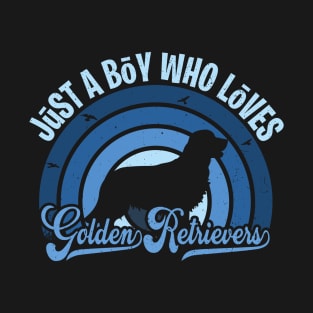 Funy Quote Just A Boy Who Loves golden retrievers Blue 80s Retro Vintage Sunset Gift IdeA for boys T-Shirt