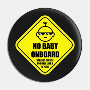 NO baby on board Pin