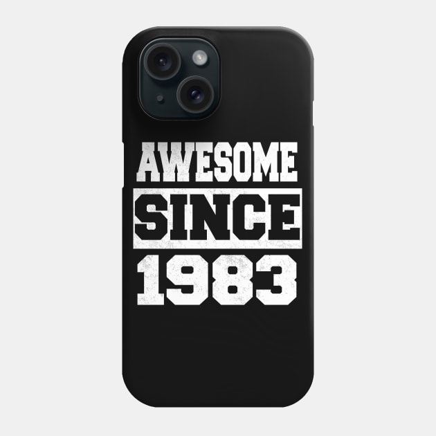 Awesome since 1983 Phone Case by LunaMay