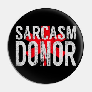 Sarcasm Donor Pin