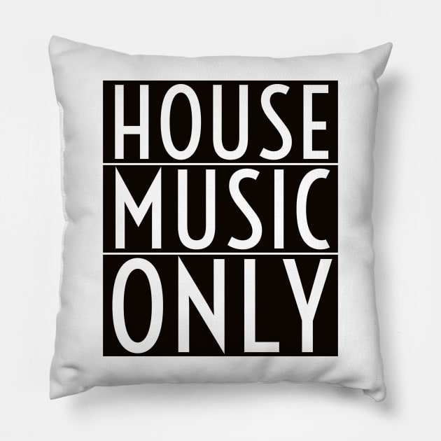 House Music Pillow by Teravitha