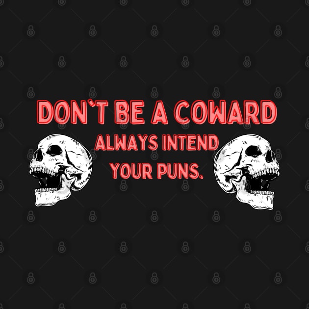 Don't Be A Coward by Ragnariley