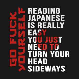 Reading Japanese is Really Easy Funny Japanese T-Shirt