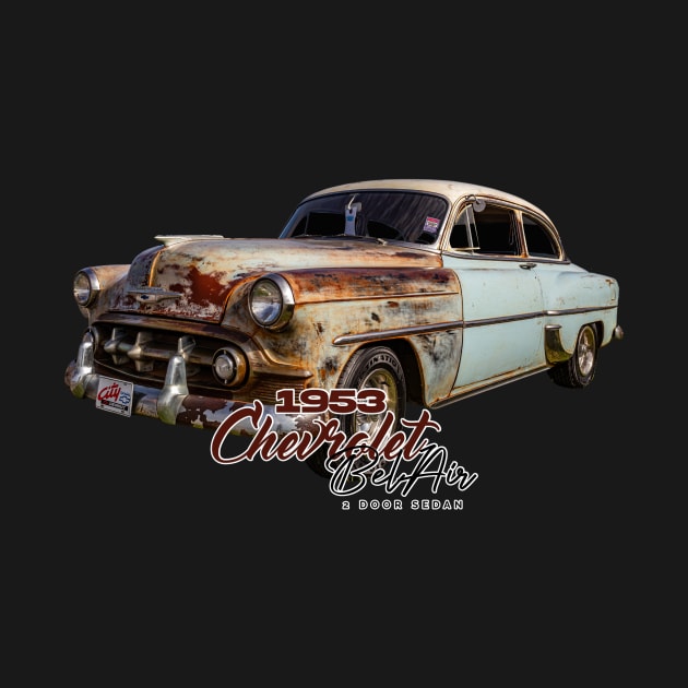 1953 Chevrolet Bel Air 2 Door Sedan by Gestalt Imagery