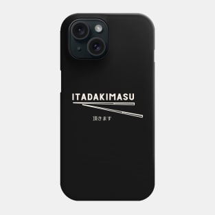 Itadakimasu Phone Case