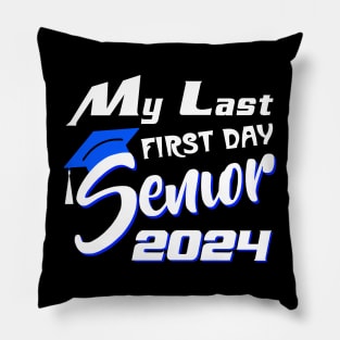 My Last First Day Senior 2024 Back To School Pillow