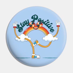 Stay Positive Pin