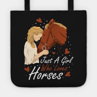 Just A Girl Who Loves Horses Funny Horse Gift Tote