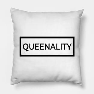 Queenality- Confident, bold, and regal. Shine like the queen that you are. Pillow