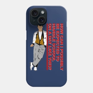 Day Off Phone Case