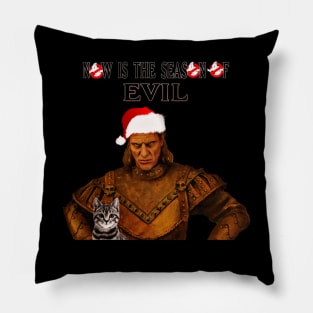 Now is the season of evil Pillow