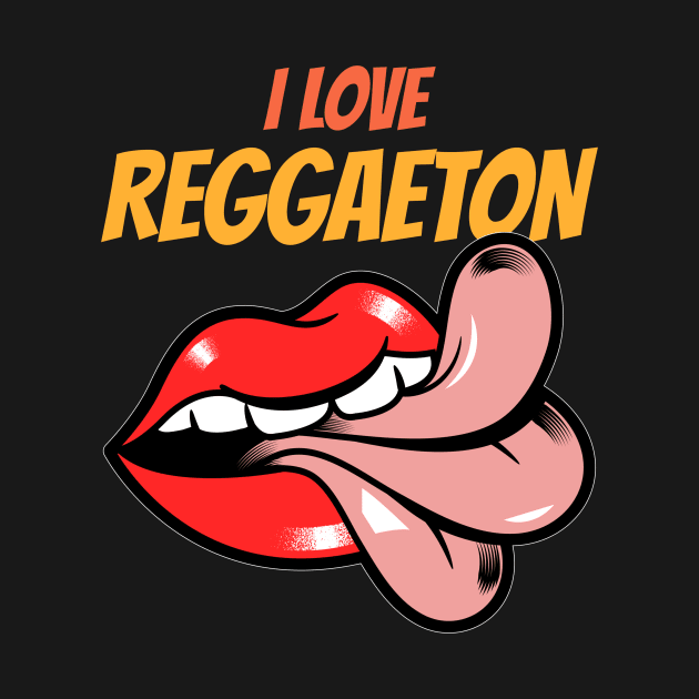 I love reggaeton by Art Deck