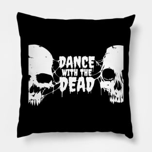 Dance with the dead skull Pillow