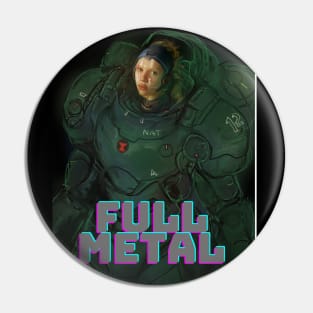 Full metal babe Pin