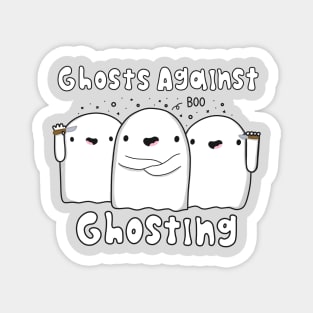 Ghosts Against Ghosting Magnet