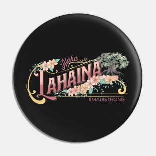 Lahaina Banyan Maui Strong Support Pin