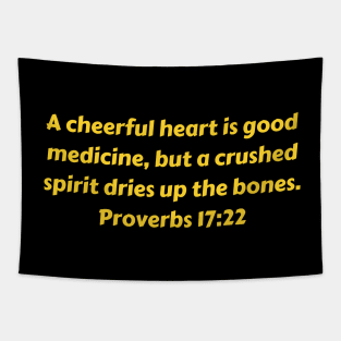 Bible Verse Proverbs 17:22 Tapestry