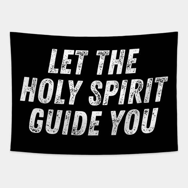 Christian Quote Let The Holy Spirit Guide You Tapestry by Art-Jiyuu