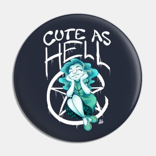 Cute as Hell - Light Pin