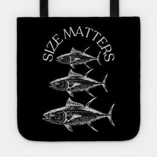 Size Matters- Tuna Tote