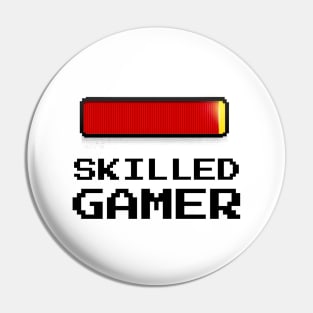 Skilled Gamer Pin